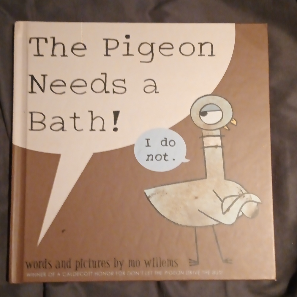 The Pigeon Needs a Bath- Mo Willems